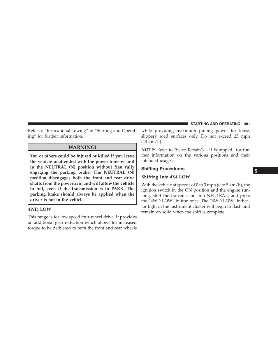 4wd low, Shifting procedures, Shifting into 4x4 low | Jeep 2015 Cherokee - Owner Manual User Manual | Page 483 / 758