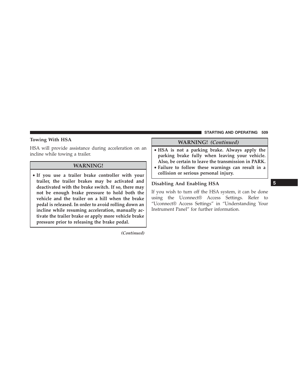 Towing with hsa, Disabling and enabling hsa | Jeep 2015 Cherokee - Owner Manual User Manual | Page 511 / 758