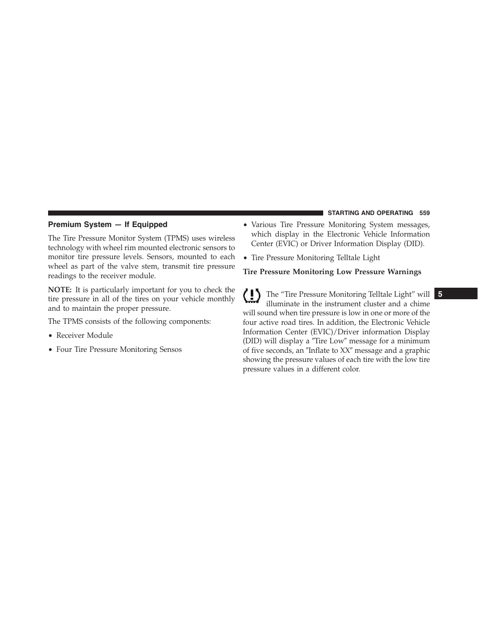 Premium system — if equipped, Tire pressure monitoring low pressure warnings | Jeep 2015 Cherokee - Owner Manual User Manual | Page 561 / 758