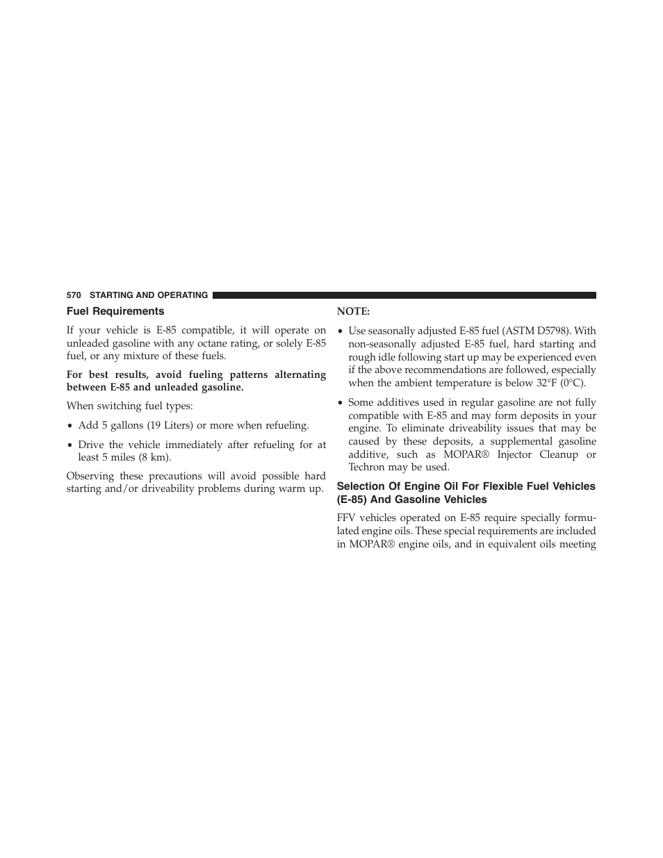Fuel requirements, Selection of engine oil for flexible fuel vehicles, E-85) and gasoline vehicles | Jeep 2015 Cherokee - Owner Manual User Manual | Page 572 / 758