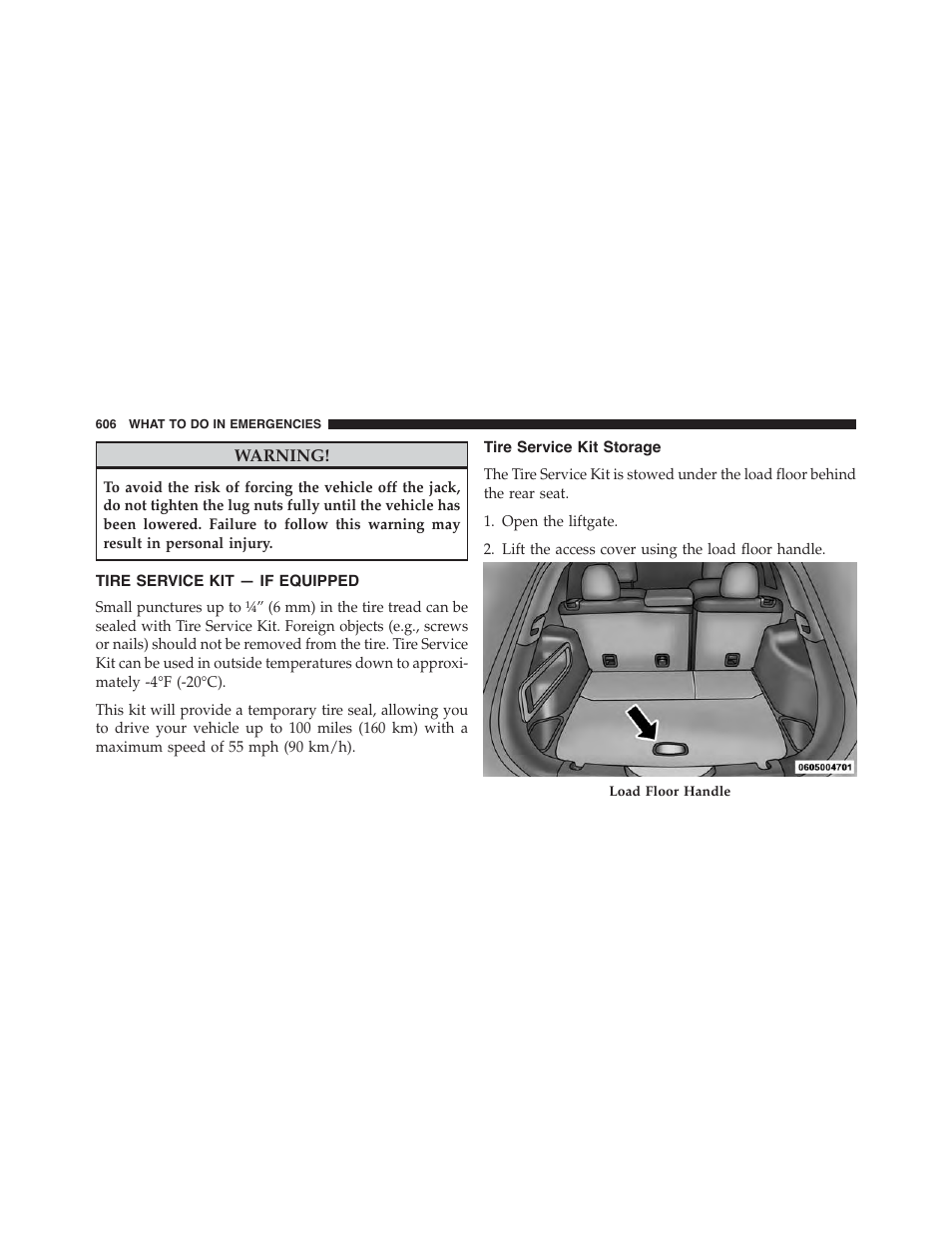 Tire service kit — if equipped, Tire service kit storage | Jeep 2015 Cherokee - Owner Manual User Manual | Page 608 / 758