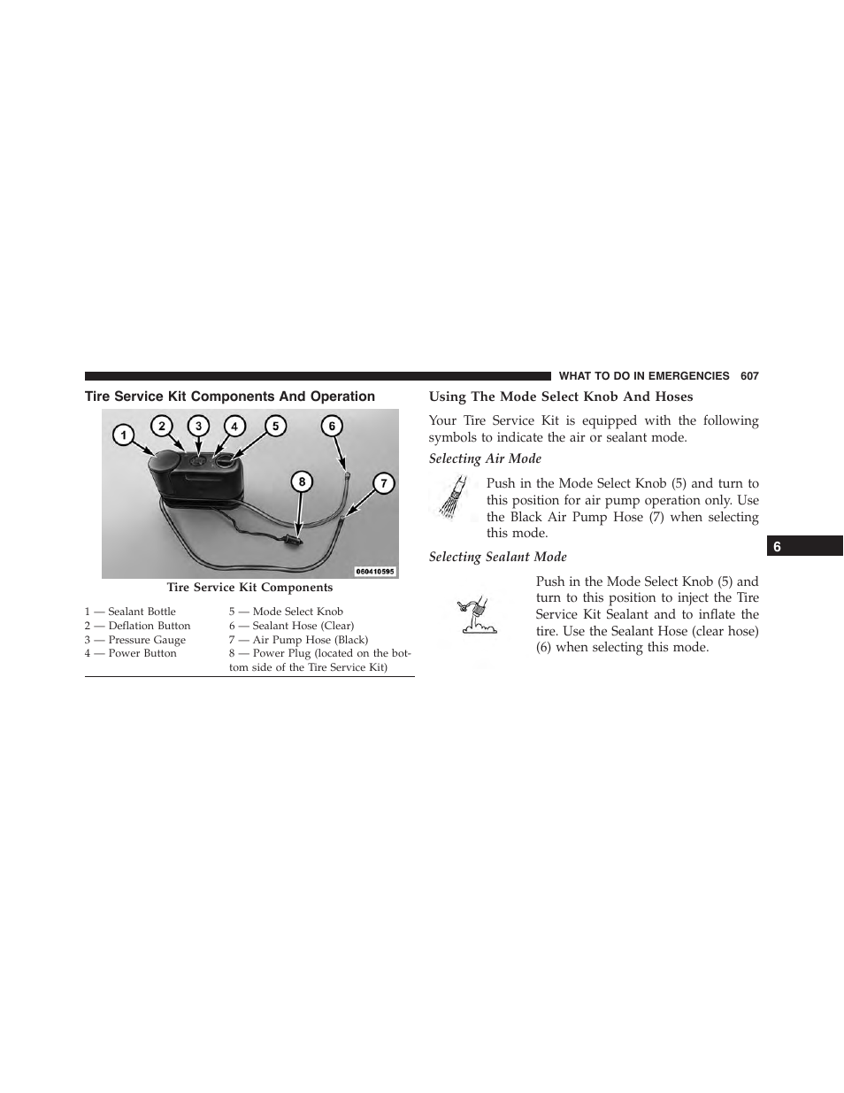 Tire service kit components and operation, Using the mode select knob and hoses | Jeep 2015 Cherokee - Owner Manual User Manual | Page 609 / 758