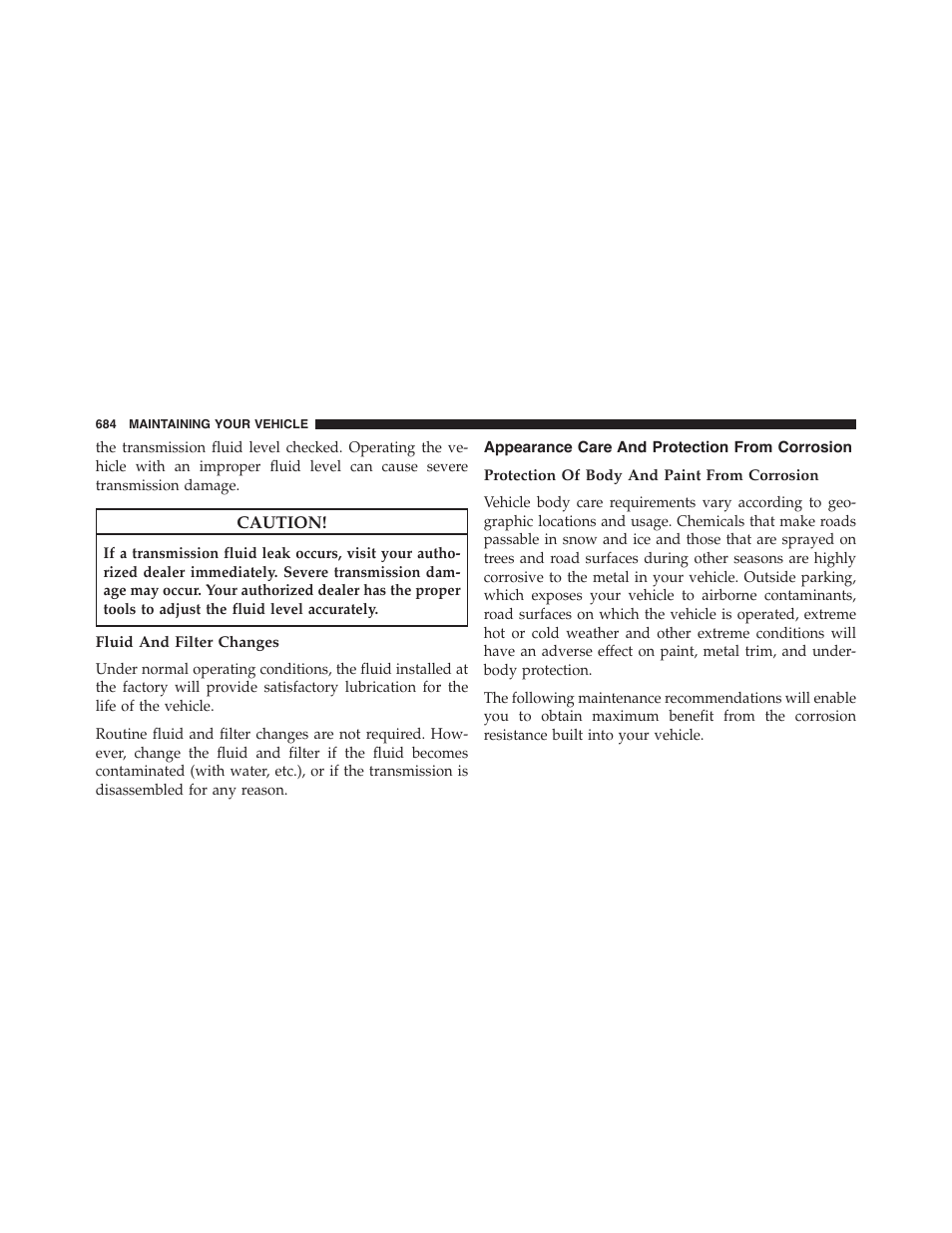 Fluid and filter changes, Appearance care and protection from corrosion, Protection of body and paint from corrosion | Appearance care and protection from, Corrosion | Jeep 2015 Cherokee - Owner Manual User Manual | Page 686 / 758