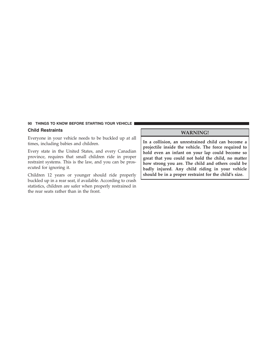 Child restraints | Jeep 2015 Cherokee - Owner Manual User Manual | Page 92 / 758