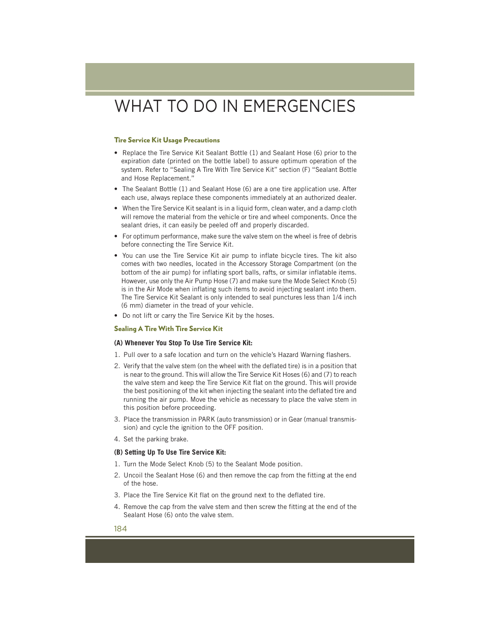 Tire service kit usage precautions, Sealing a tire with tire service kit, What to do in emergencies | Jeep 2015 Cherokee - User Guide User Manual | Page 186 / 244