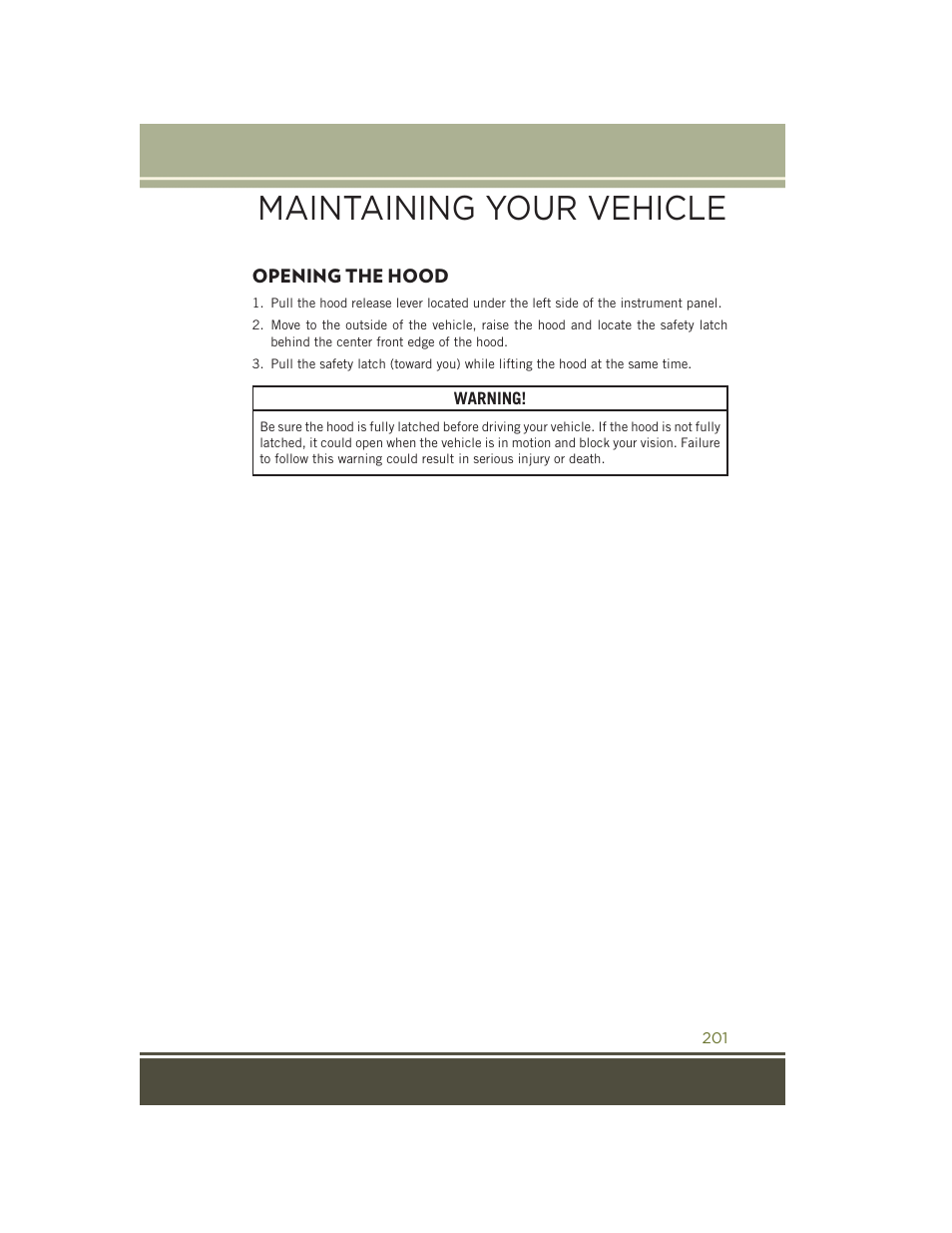 Maintaining your vehicle, Opening the hood | Jeep 2015 Cherokee - User Guide User Manual | Page 203 / 244