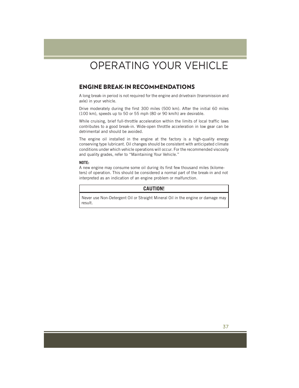 Operating your vehicle, Engine break-in recommendations, Engine break-in | Recommendations | Jeep 2015 Cherokee - User Guide User Manual | Page 39 / 244