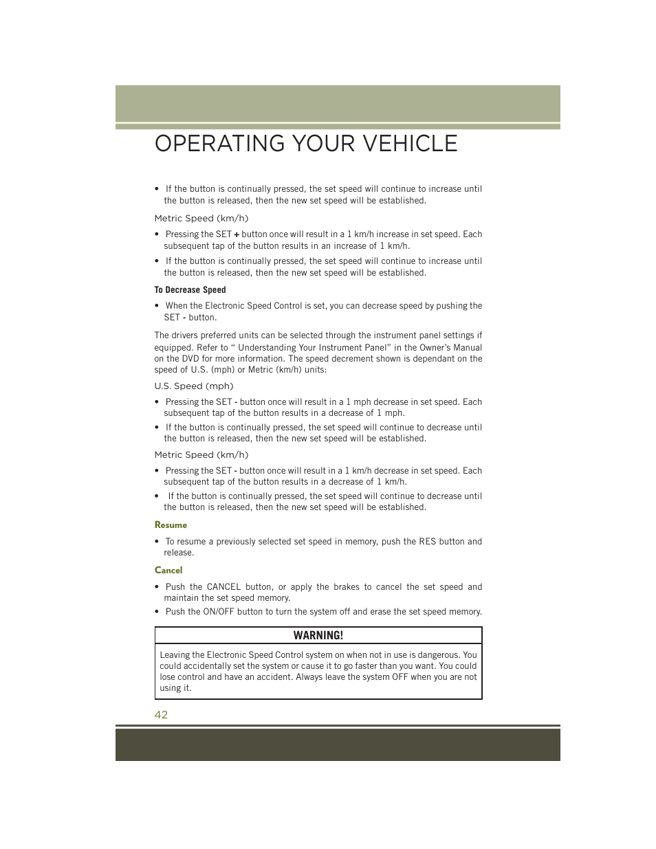 Resume, Cancel, Operating your vehicle | Jeep 2015 Cherokee - User Guide User Manual | Page 44 / 244