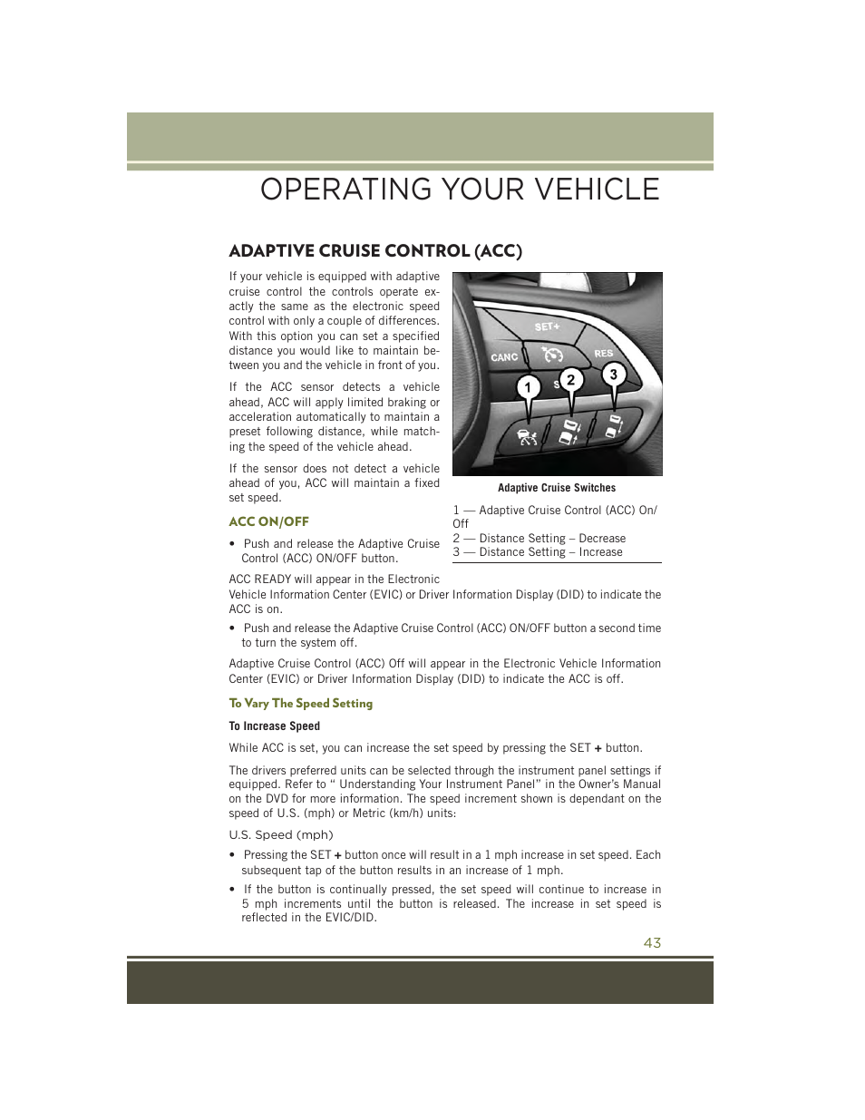 Adaptive cruise control (acc), Acc on/off, To vary the speed setting | Operating your vehicle | Jeep 2015 Cherokee - User Guide User Manual | Page 45 / 244