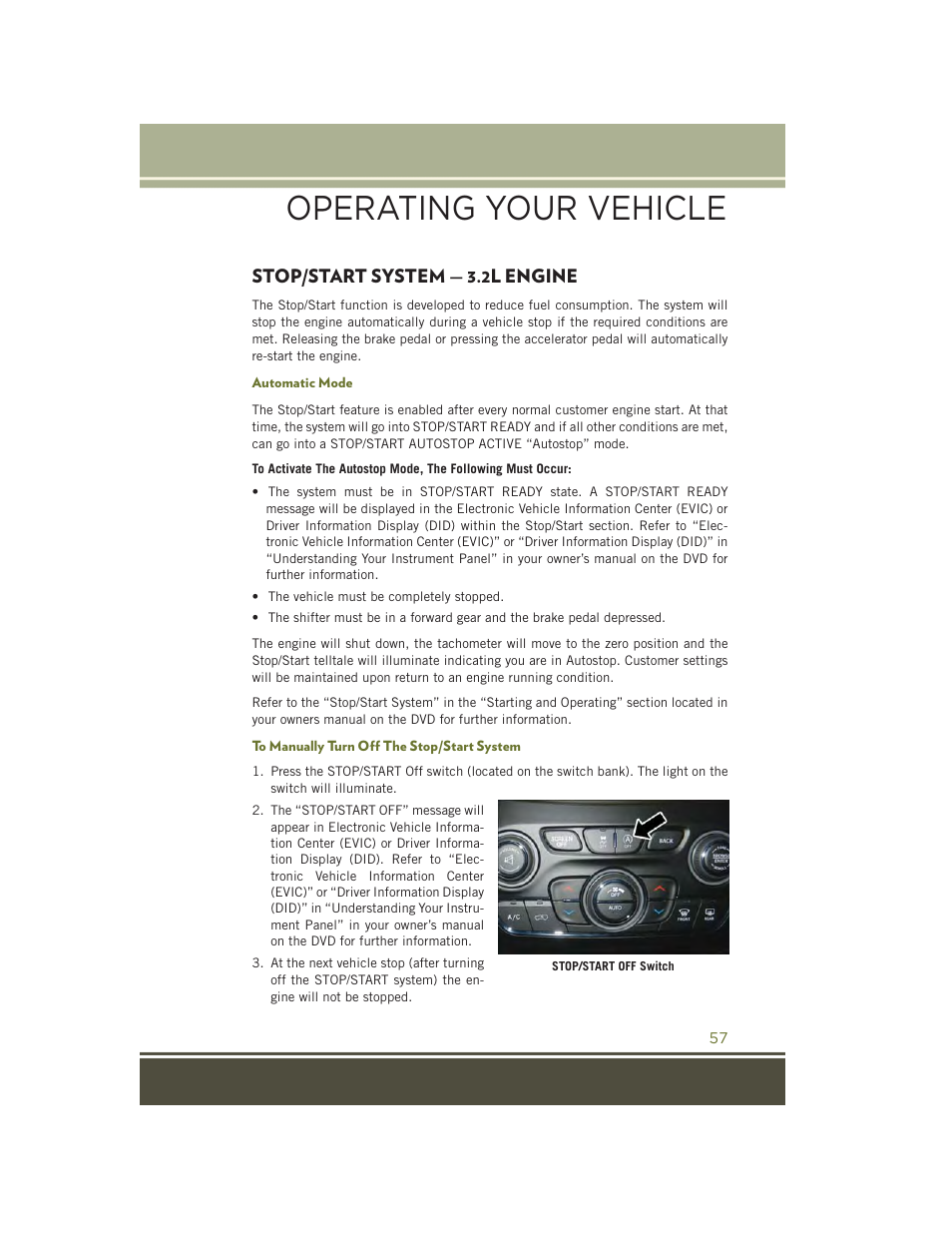 Stop/start system — 3.2l engine, Automatic mode, To manually turn off the stop/start system | Operating your vehicle | Jeep 2015 Cherokee - User Guide User Manual | Page 59 / 244