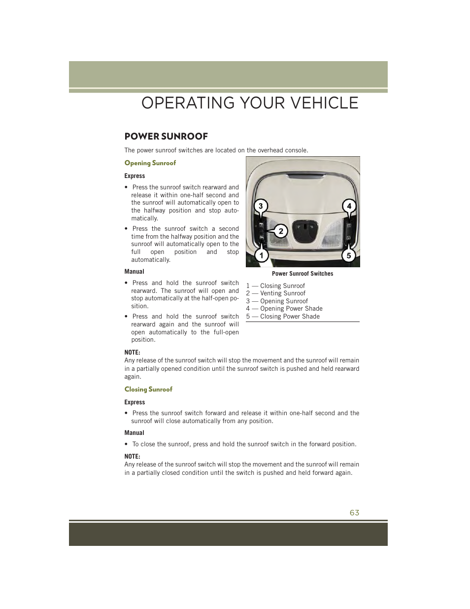 Power sunroof, Opening sunroof, Closing sunroof | Operating your vehicle | Jeep 2015 Cherokee - User Guide User Manual | Page 65 / 244