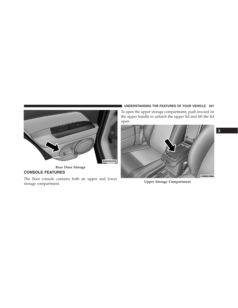 Console features | Jeep 2015 Compass - Owner Manual User Manual | Page 203 / 572