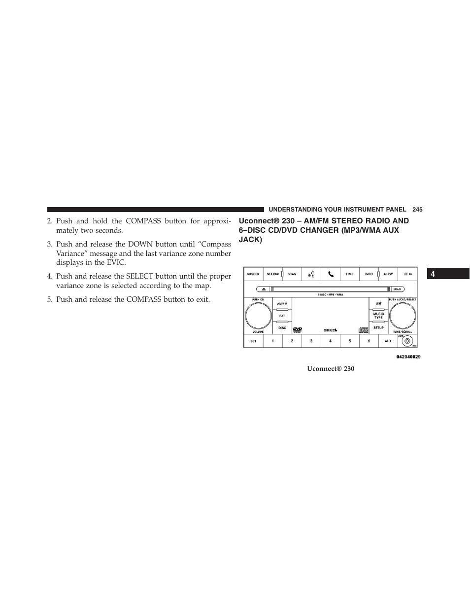 Uconnect® 230 – am/fm stereo radio and, 6–disc cd/dvd changer (mp3/wma aux, Jack) | Jeep 2015 Compass - Owner Manual User Manual | Page 247 / 572