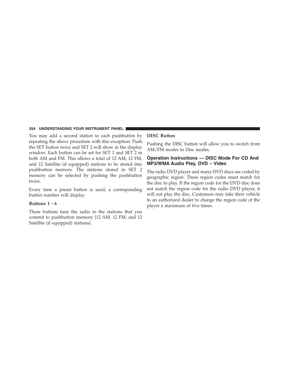 Buttons 1 - 6, Disc button, Operation instructions — disc mode for cd and | Mp3/wma audio play, dvd – video | Jeep 2015 Compass - Owner Manual User Manual | Page 256 / 572