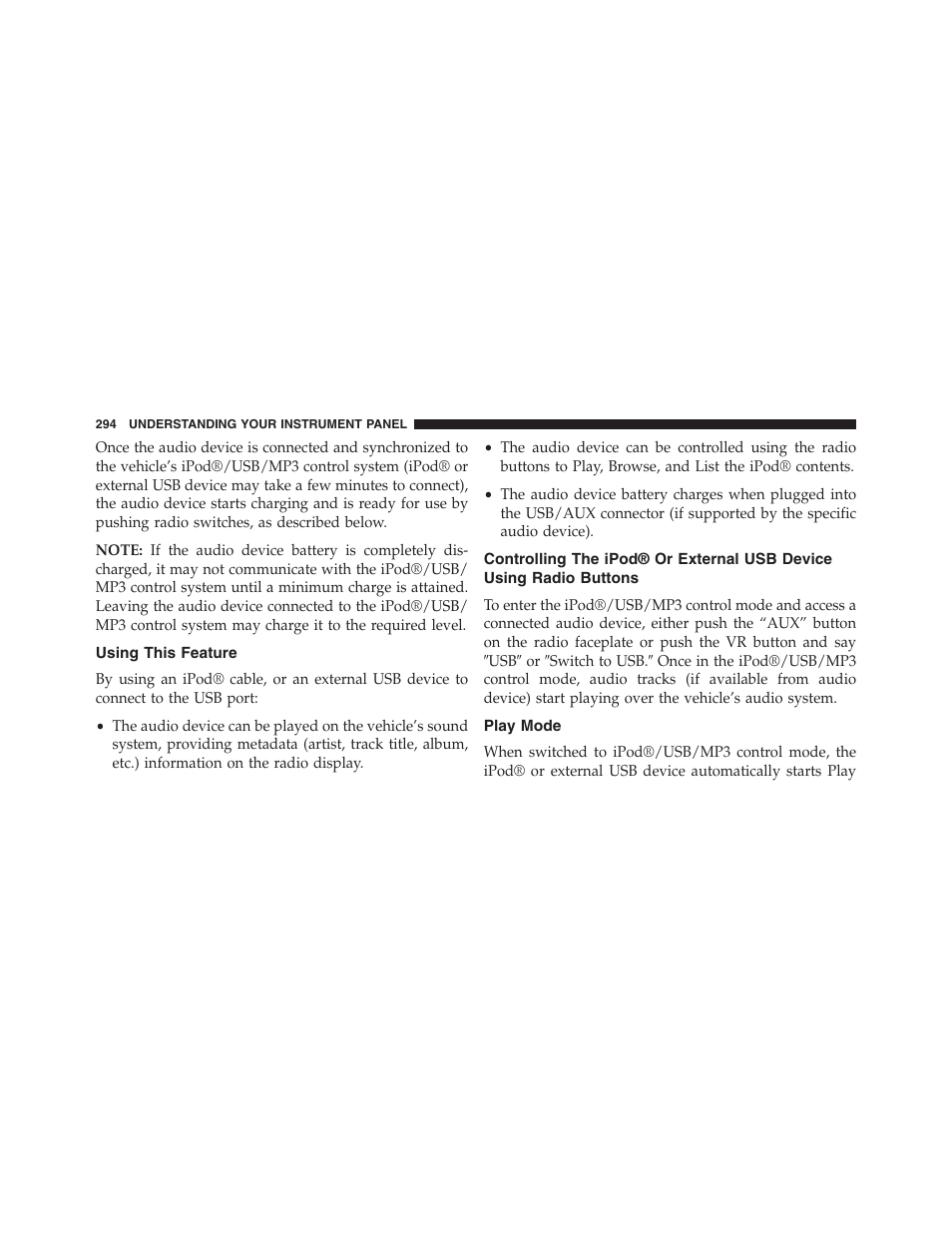 Using this feature, Play mode, Controlling the ipod® or external usb device | Using radio buttons | Jeep 2015 Compass - Owner Manual User Manual | Page 296 / 572