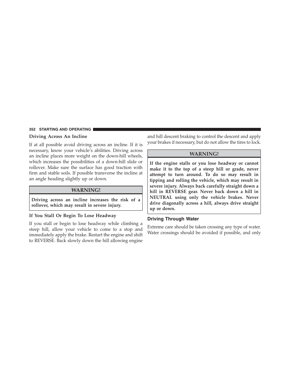 Driving across an incline, If you stall or begin to lose headway, Driving through water | Jeep 2015 Compass - Owner Manual User Manual | Page 354 / 572