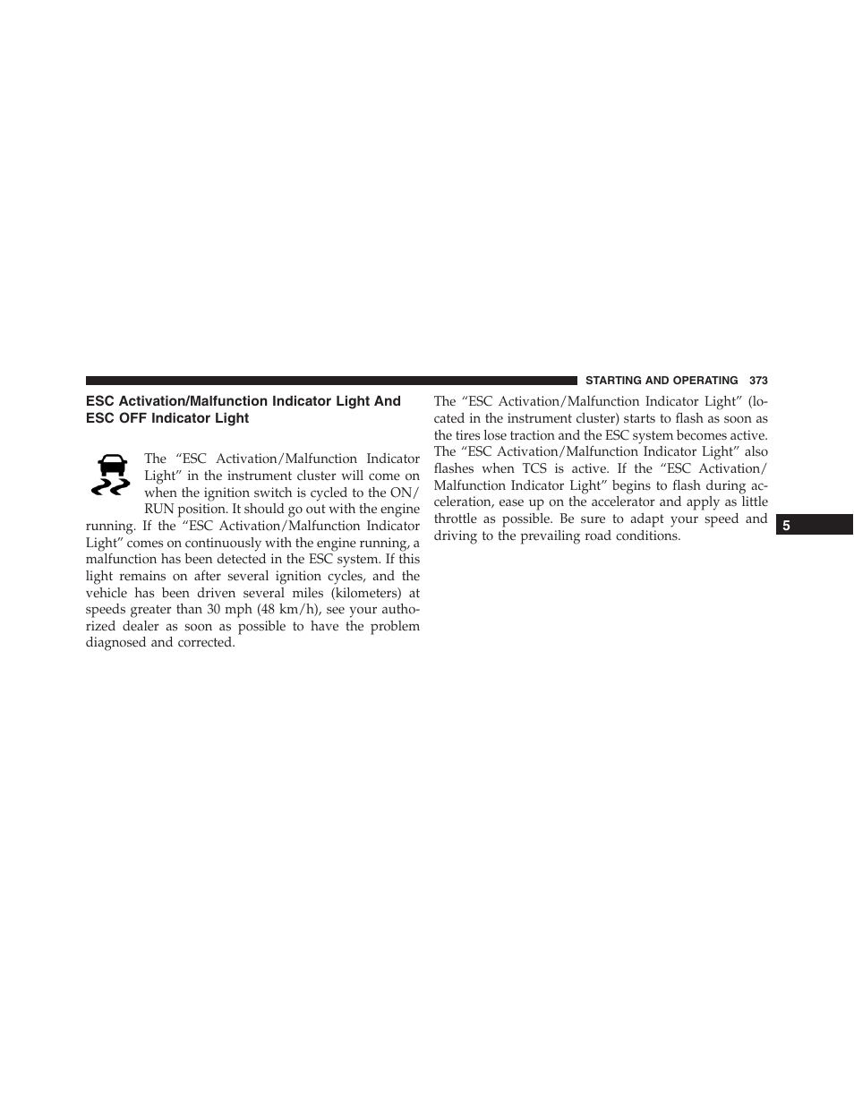 Esc activation/malfunction indicator light and, Esc off indicator light | Jeep 2015 Compass - Owner Manual User Manual | Page 375 / 572