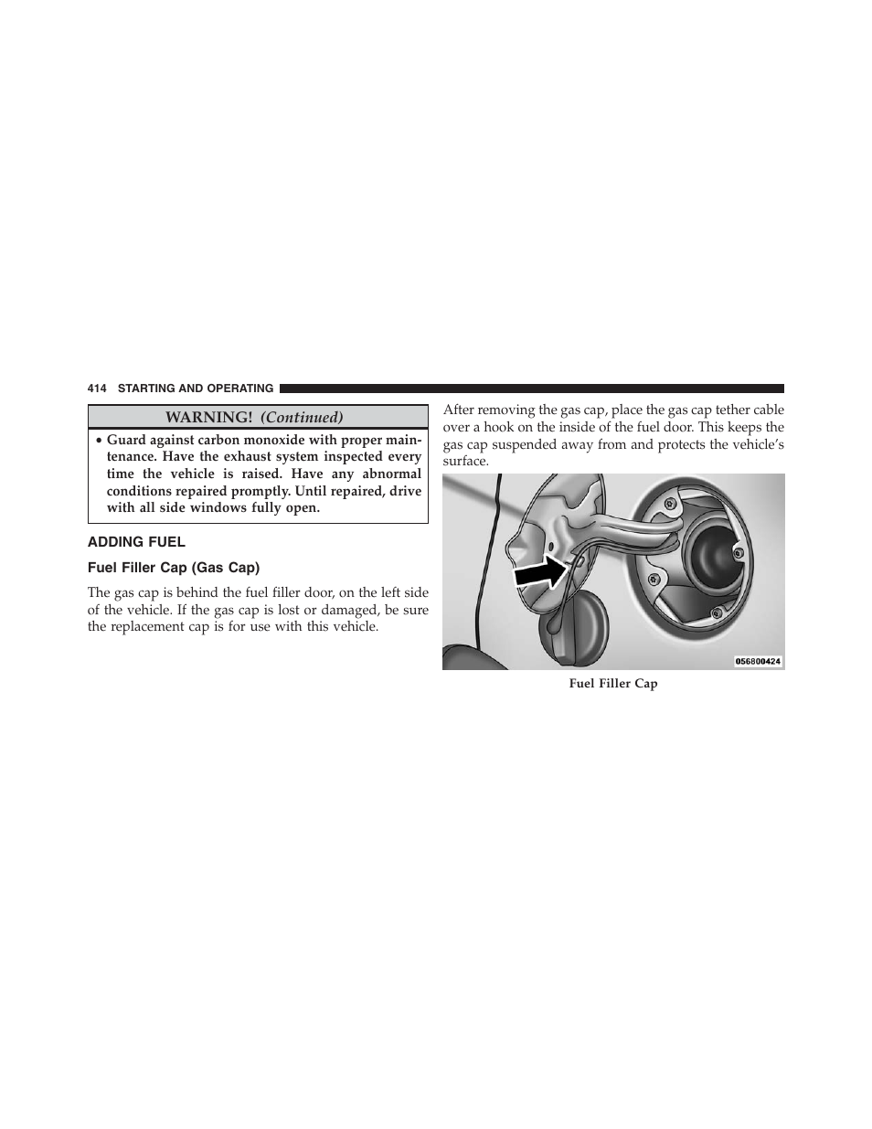 Adding fuel, Fuel filler cap (gas cap) | Jeep 2015 Compass - Owner Manual User Manual | Page 416 / 572