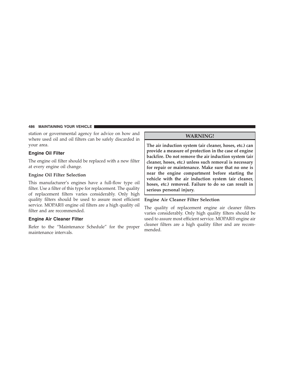 Engine oil filter, Engine oil filter selection, Engine air cleaner filter | Engine air cleaner filter selection | Jeep 2015 Compass - Owner Manual User Manual | Page 488 / 572