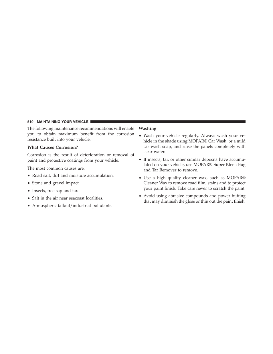 What causes corrosion, Washing | Jeep 2015 Compass - Owner Manual User Manual | Page 512 / 572