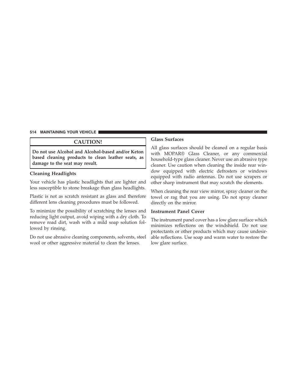 Cleaning headlights, Glass surfaces, Instrument panel cover | Jeep 2015 Compass - Owner Manual User Manual | Page 516 / 572