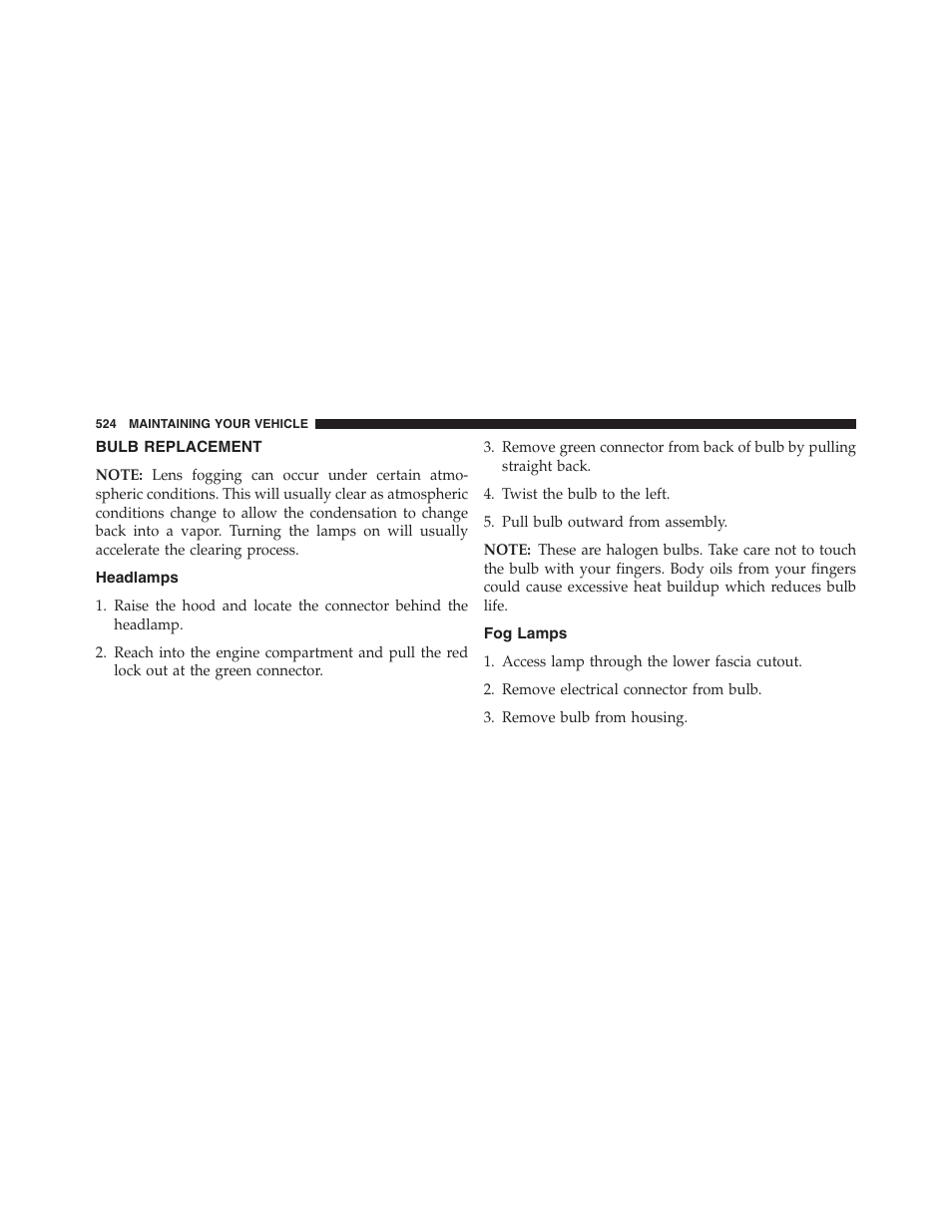 Bulb replacement, Headlamps, Fog lamps | Jeep 2015 Compass - Owner Manual User Manual | Page 526 / 572