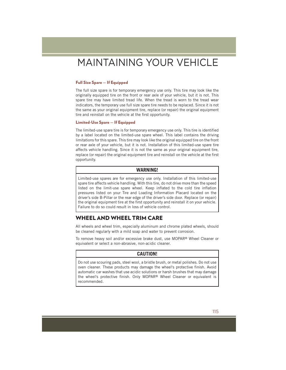 Full size spare — if equipped, Limited-use spare — if equipped, Wheel and wheel trim care | Maintaining your vehicle | Jeep 2015 Compass - User Guide User Manual | Page 117 / 132