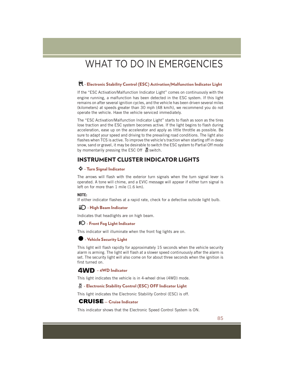 Instrument cluster indicator lights, Turn signal indicator, High beam indicator | Front fog light indicator, Vehicle security light, 4wd indicator, Cruise indicator, Instrument cluster indicator, Lights, What to do in emergencies | Jeep 2015 Compass - User Guide User Manual | Page 87 / 132