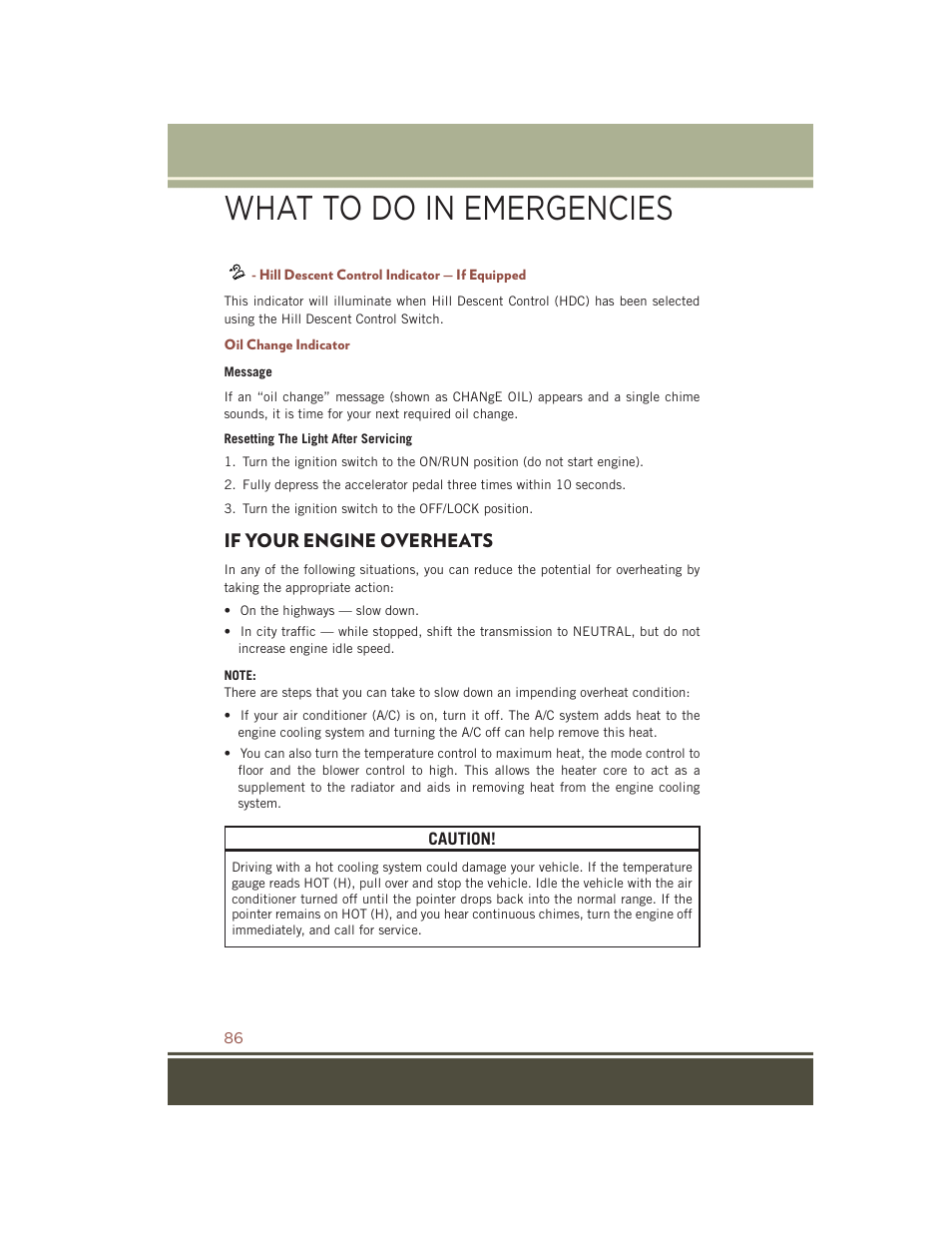 Hill descent control indicator — if equipped, Oil change indicator, If your engine overheats | What to do in emergencies | Jeep 2015 Compass - User Guide User Manual | Page 88 / 132