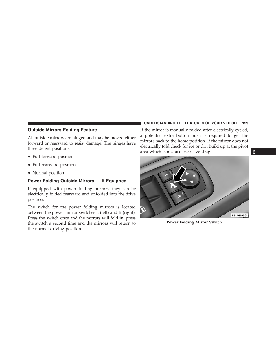 Outside mirrors folding feature, Power folding outside mirrors — if equipped, Power folding outside mirrors | If equipped | Jeep 2015 Grand Cherokee - Owner Manual User Manual | Page 131 / 709