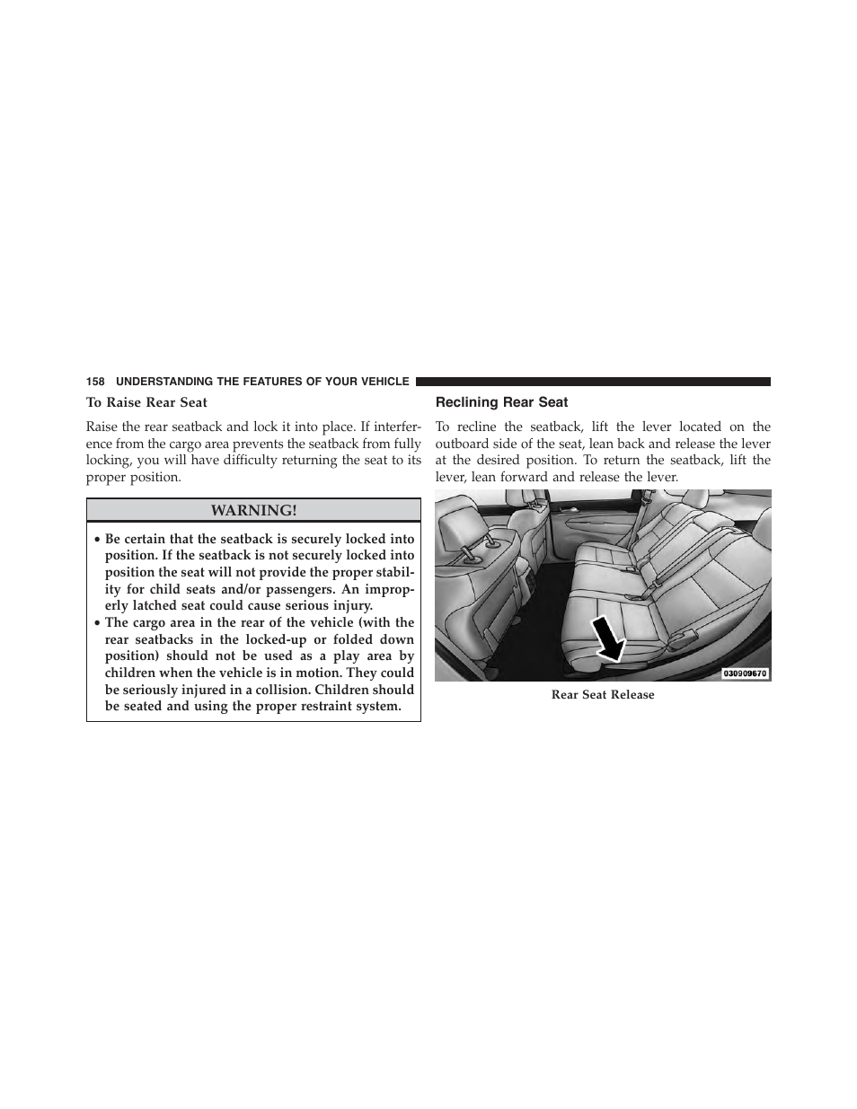 To raise rear seat, Reclining rear seat | Jeep 2015 Grand Cherokee - Owner Manual User Manual | Page 160 / 709