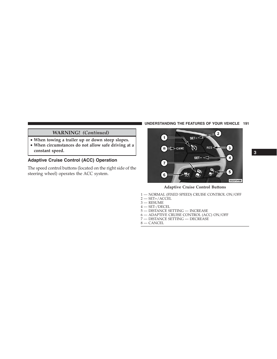 Adaptive cruise control (acc) operation | Jeep 2015 Grand Cherokee - Owner Manual User Manual | Page 193 / 709