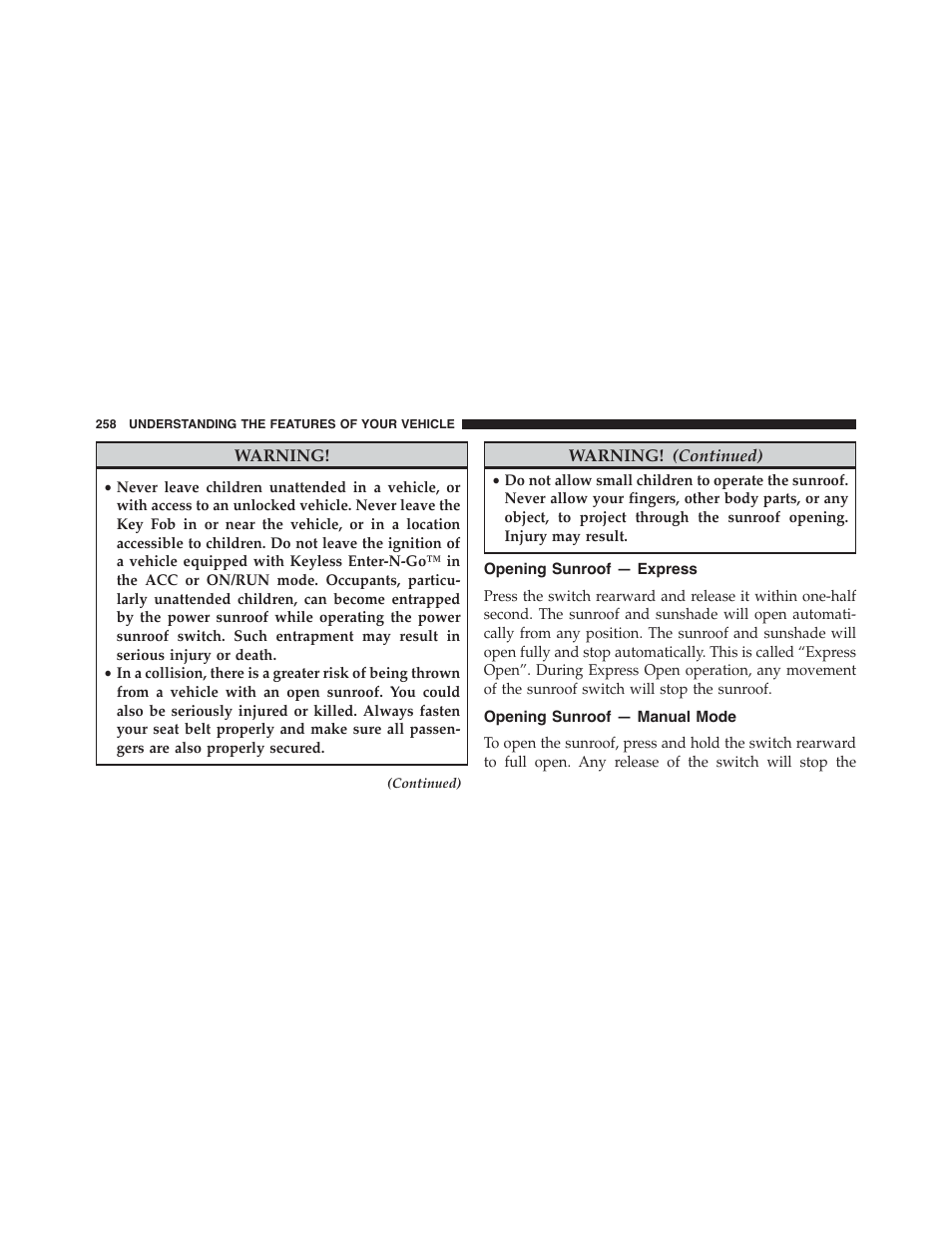 Opening sunroof — express, Opening sunroof — manual mode | Jeep 2015 Grand Cherokee - Owner Manual User Manual | Page 260 / 709
