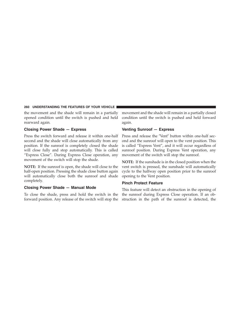 Closing power shade — express, Closing power shade — manual mode, Venting sunroof — express | Pinch protect feature | Jeep 2015 Grand Cherokee - Owner Manual User Manual | Page 262 / 709