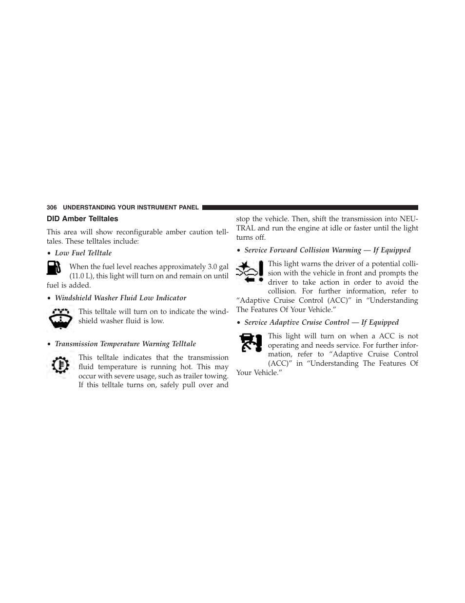 Did amber telltales | Jeep 2015 Grand Cherokee - Owner Manual User Manual | Page 308 / 709