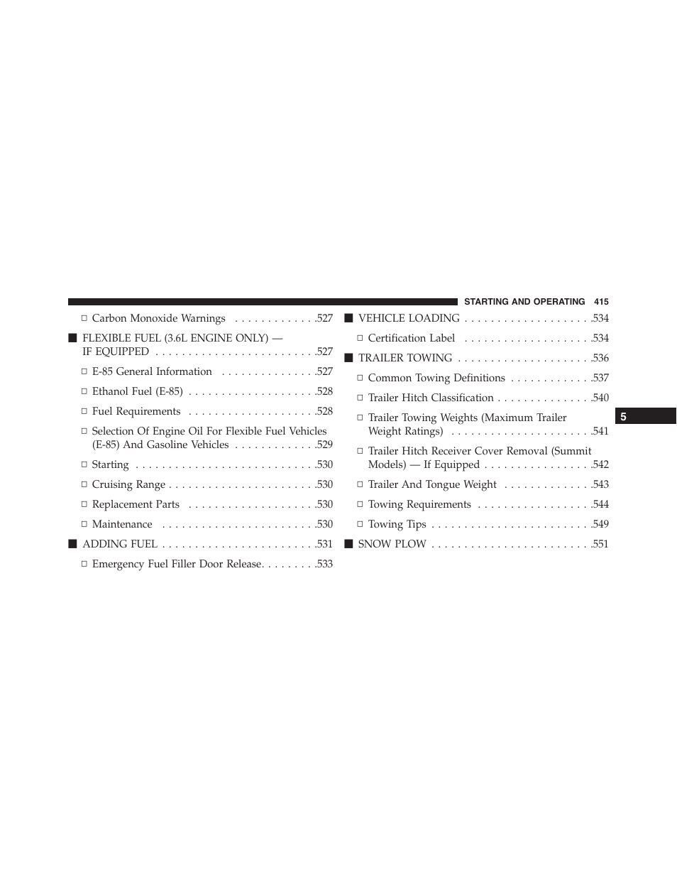 Jeep 2015 Grand Cherokee - Owner Manual User Manual | Page 417 / 709