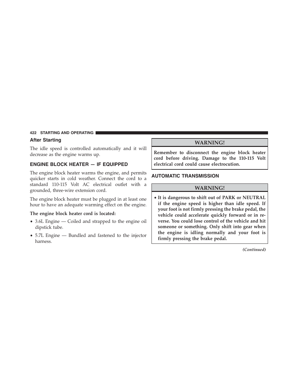 After starting, Engine block heater — if equipped, Automatic transmission | Jeep 2015 Grand Cherokee - Owner Manual User Manual | Page 424 / 709