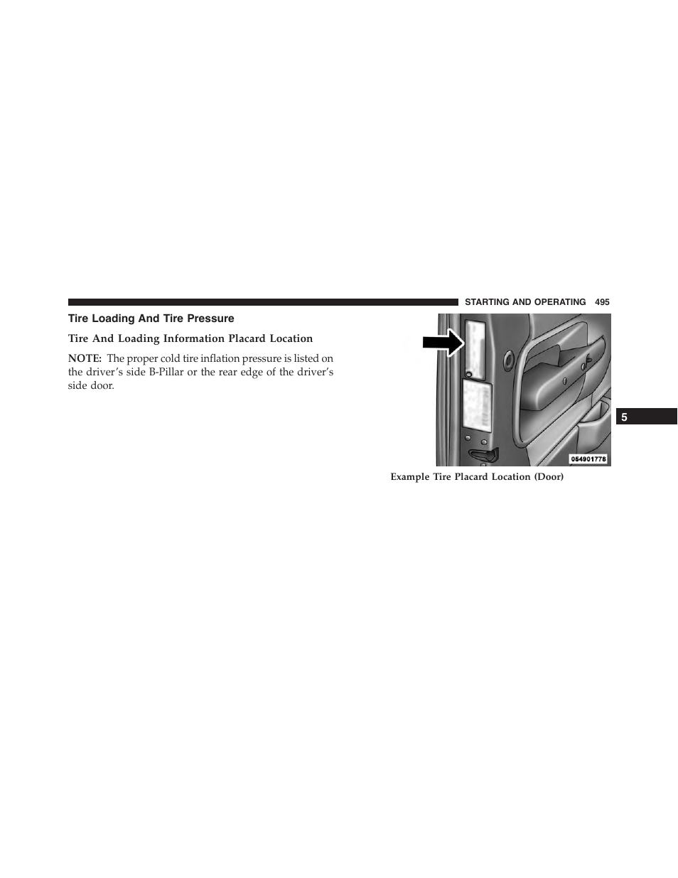 Tire loading and tire pressure, Tire and loading information placard location | Jeep 2015 Grand Cherokee - Owner Manual User Manual | Page 497 / 709