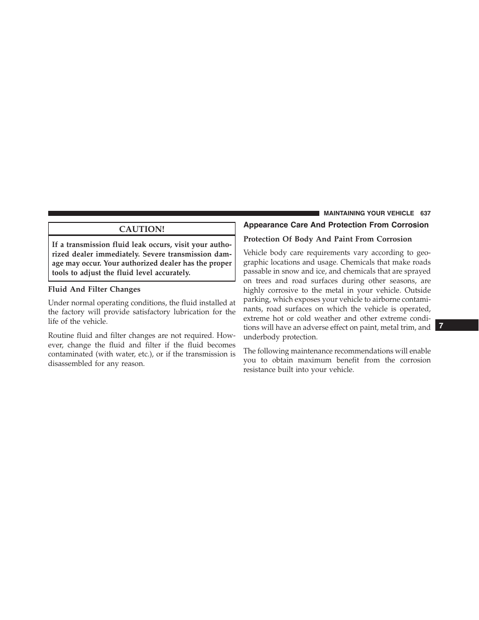 Fluid and filter changes, Appearance care and protection from corrosion, Protection of body and paint from corrosion | Appearance care and protection from, Corrosion | Jeep 2015 Grand Cherokee - Owner Manual User Manual | Page 639 / 709