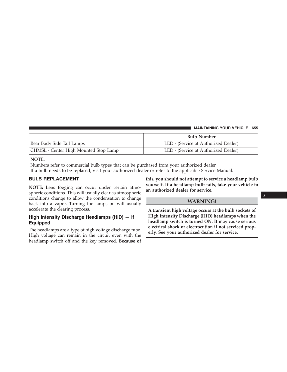 Bulb replacement, High intensity discharge headlamps (hid), If equipped | Jeep 2015 Grand Cherokee - Owner Manual User Manual | Page 657 / 709