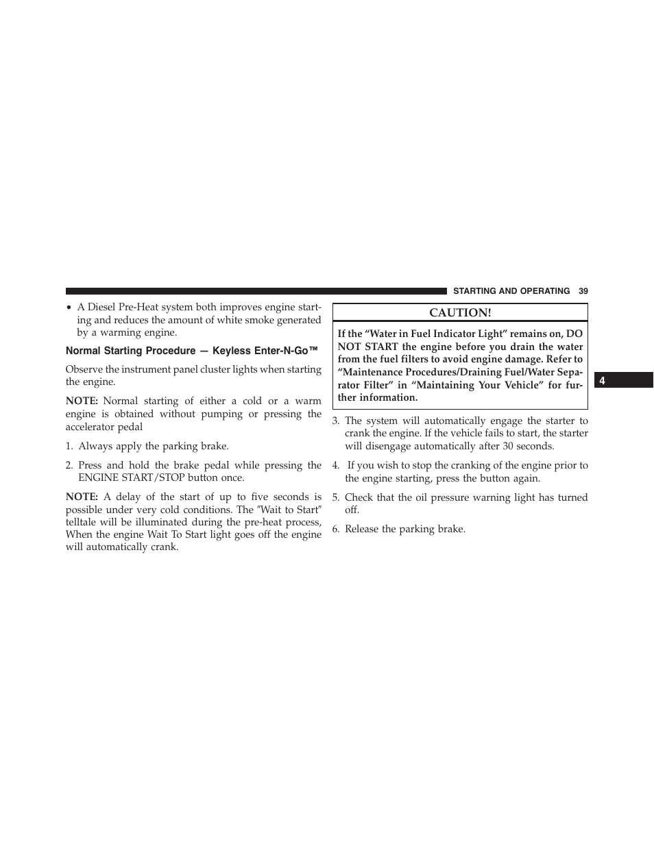 Normal starting procedure — keyless enter-n-go, Normal starting procedure — keyless, Enter-n-go | Jeep 2015 Grand Cherokee - Diesel Supplement User Manual | Page 41 / 122