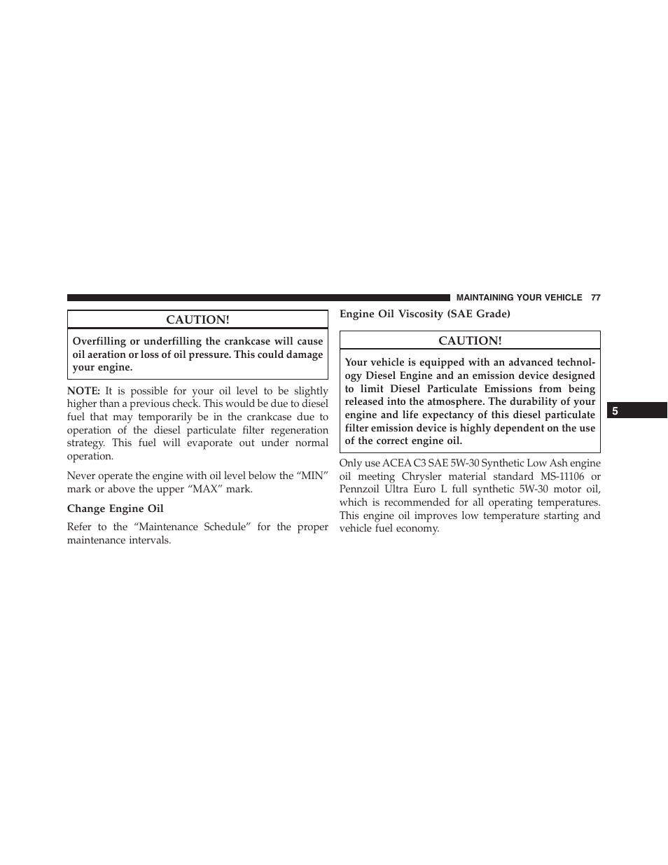 Change engine oil, Engine oil viscosity (sae grade) | Jeep 2015 Grand Cherokee - Diesel Supplement User Manual | Page 79 / 122