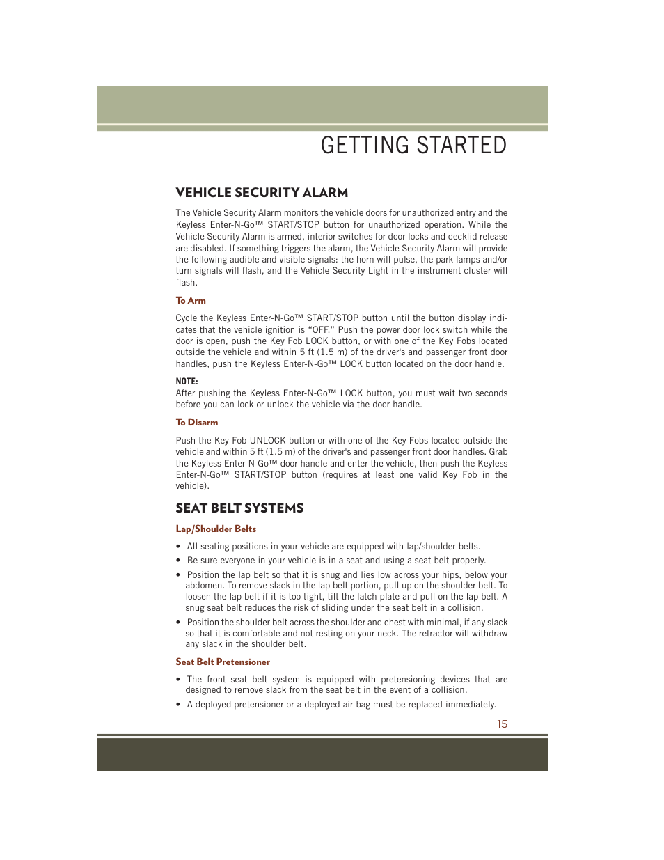 Vehicle security alarm, To arm, To disarm | Seat belt systems, Lap/shoulder belts, Seat belt pretensioner, Getting started | Jeep 2015 Grand Cherokee SRT - User Guide User Manual | Page 17 / 268
