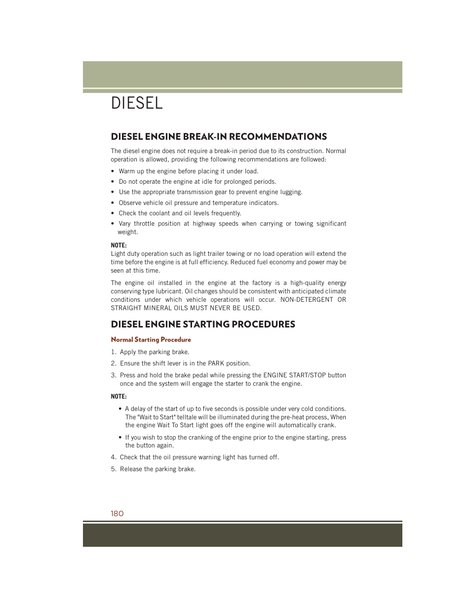 Diesel, Diesel engine break-in recommendations, Diesel engine starting procedures | Normal starting procedure, Diesel engine break-in, Recommendations, Diesel engine starting, Procedures | Jeep 2015 Grand Cherokee SRT - User Guide User Manual | Page 182 / 268