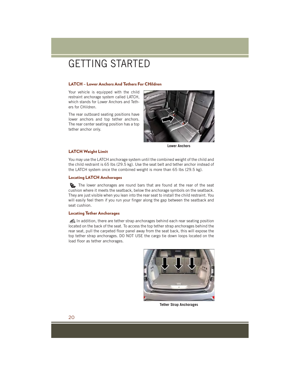 Latch – lower anchors and tethers for children, Latch weight limit, Locating latch anchorages | Locating tether anchorages, Getting started | Jeep 2015 Grand Cherokee SRT - User Guide User Manual | Page 22 / 268