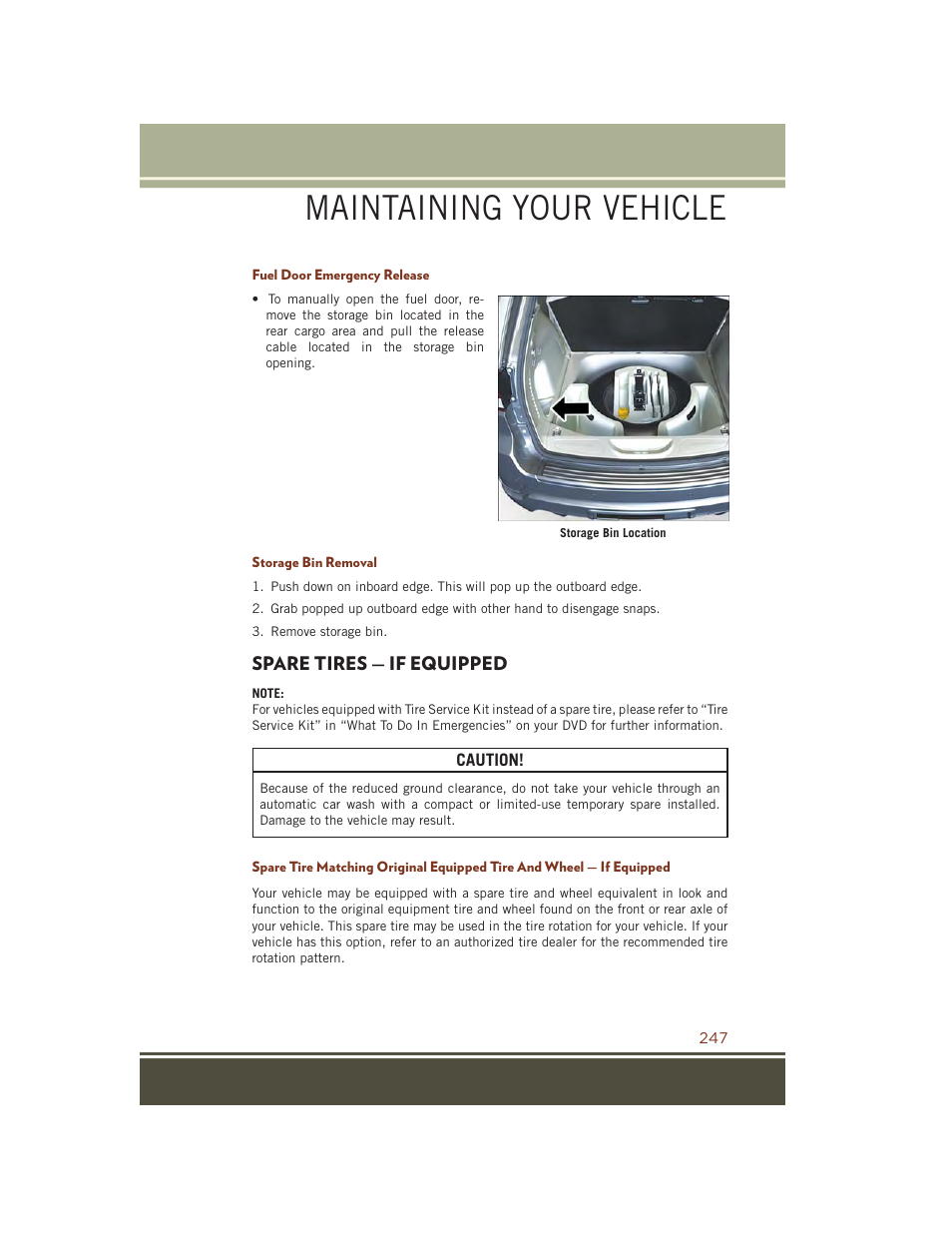 Fuel door emergency release, Storage bin removal, Spare tires — if equipped | Maintaining your vehicle | Jeep 2015 Grand Cherokee SRT - User Guide User Manual | Page 249 / 268