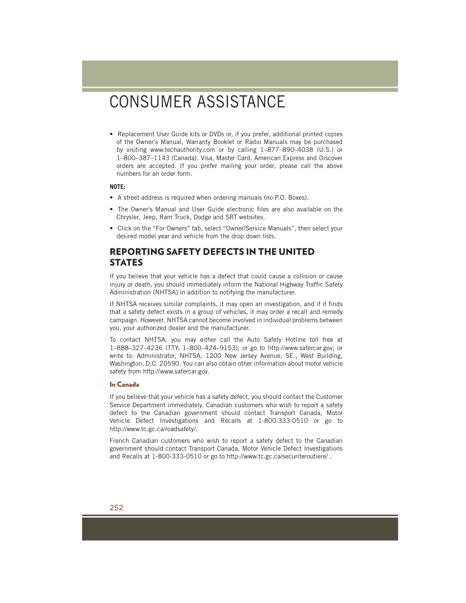 Reporting safety defects in the united states, In canada, Reporting safety defects in the | United states, Consumer assistance | Jeep 2015 Grand Cherokee SRT - User Guide User Manual | Page 254 / 268
