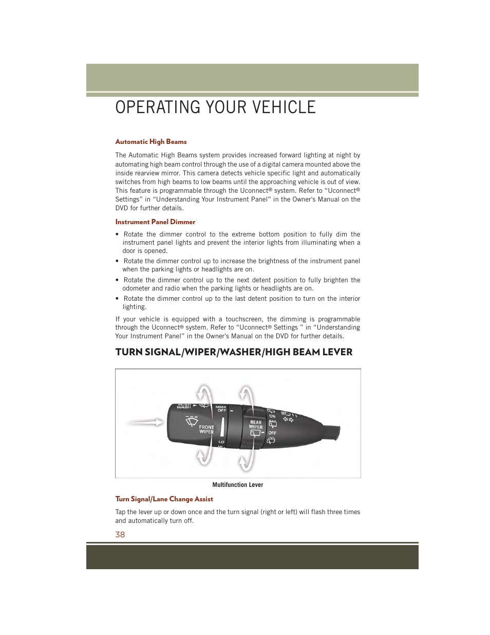 Automatic high beams, Instrument panel dimmer, Turn signal/wiper/washer/high beam lever | Turn signal/lane change assist, Turn signal/wiper/washer/high beam, Lever, Operating your vehicle | Jeep 2015 Grand Cherokee SRT - User Guide User Manual | Page 40 / 268