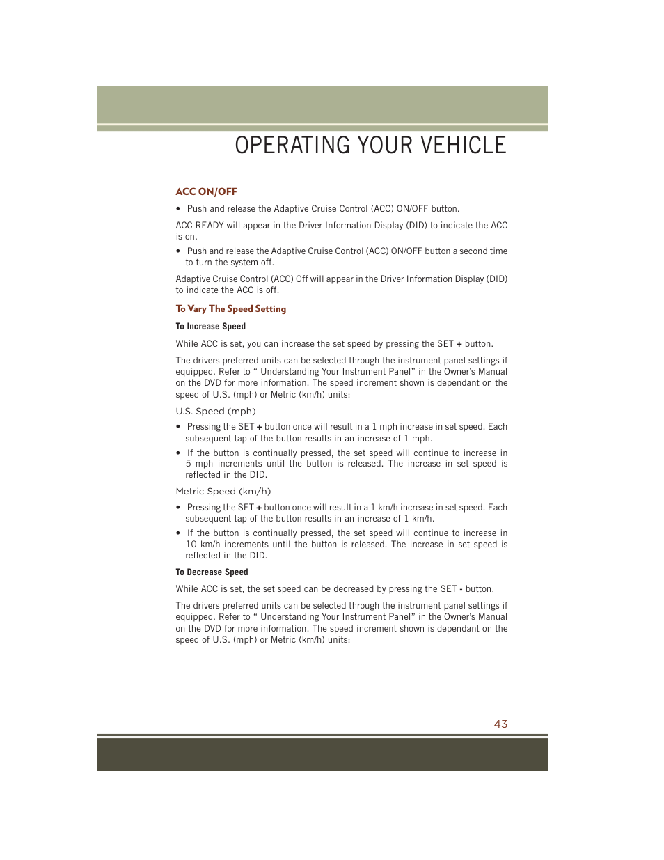 Acc on/off, To vary the speed setting, Operating your vehicle | Jeep 2015 Grand Cherokee SRT - User Guide User Manual | Page 45 / 268