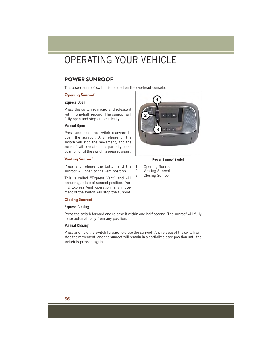 Power sunroof, Opening sunroof, Venting sunroof | Closing sunroof, Operating your vehicle | Jeep 2015 Grand Cherokee SRT - User Guide User Manual | Page 58 / 268